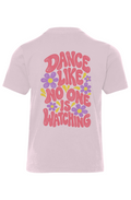 Dance Like No One is Watching Girls - Back