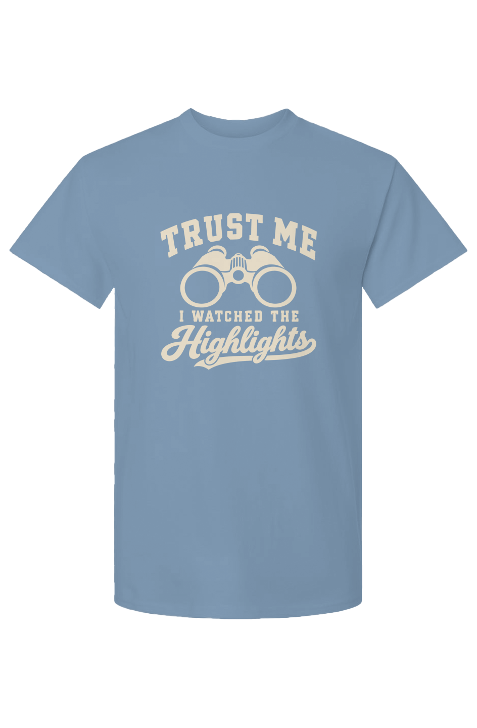 Trust Me, I Watched the Highlights men's baseball graphic tee in stone blue
